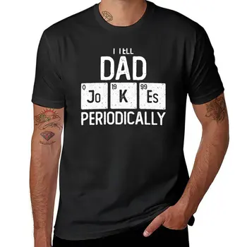 Нов Разказвам на татко вицове периодично Химия Pun Смешни Ден на бащата Подарък за наука Geek Daddy тениска