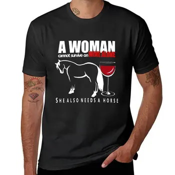 Нова Една жена не може да живее сама с вино. Тя също се нуждае от кон | NickerStickers? на Redbubble тениска аниме мъжки дрехи