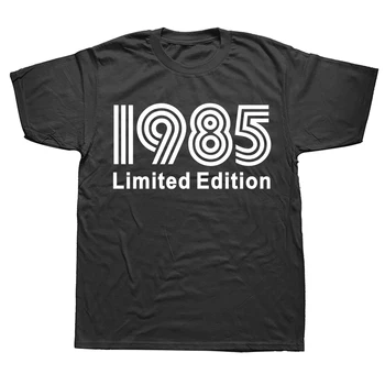 1985 Limited Edition Funny 38th Birthday Graphic T-Shirt Мъжки летен стил мода къси ръкави Streetwear T Shirts