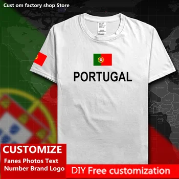 Portugal Памучна тениска Персонализирани фенове на Джърси DIY Име Номер Марка LOGO High Street Fashion Hip Hop Loose Casual T-shirt flag PT